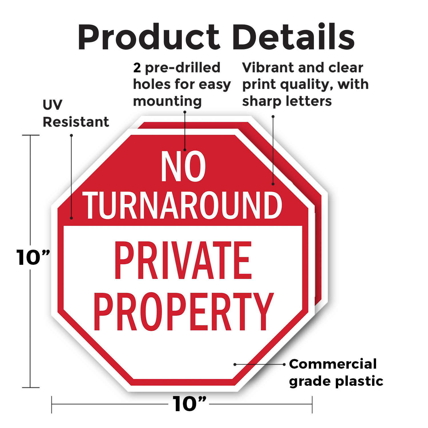 No Turnaround Private Property Octagon Sign Weather Resistant Made in the USA - Picture 3 of 66