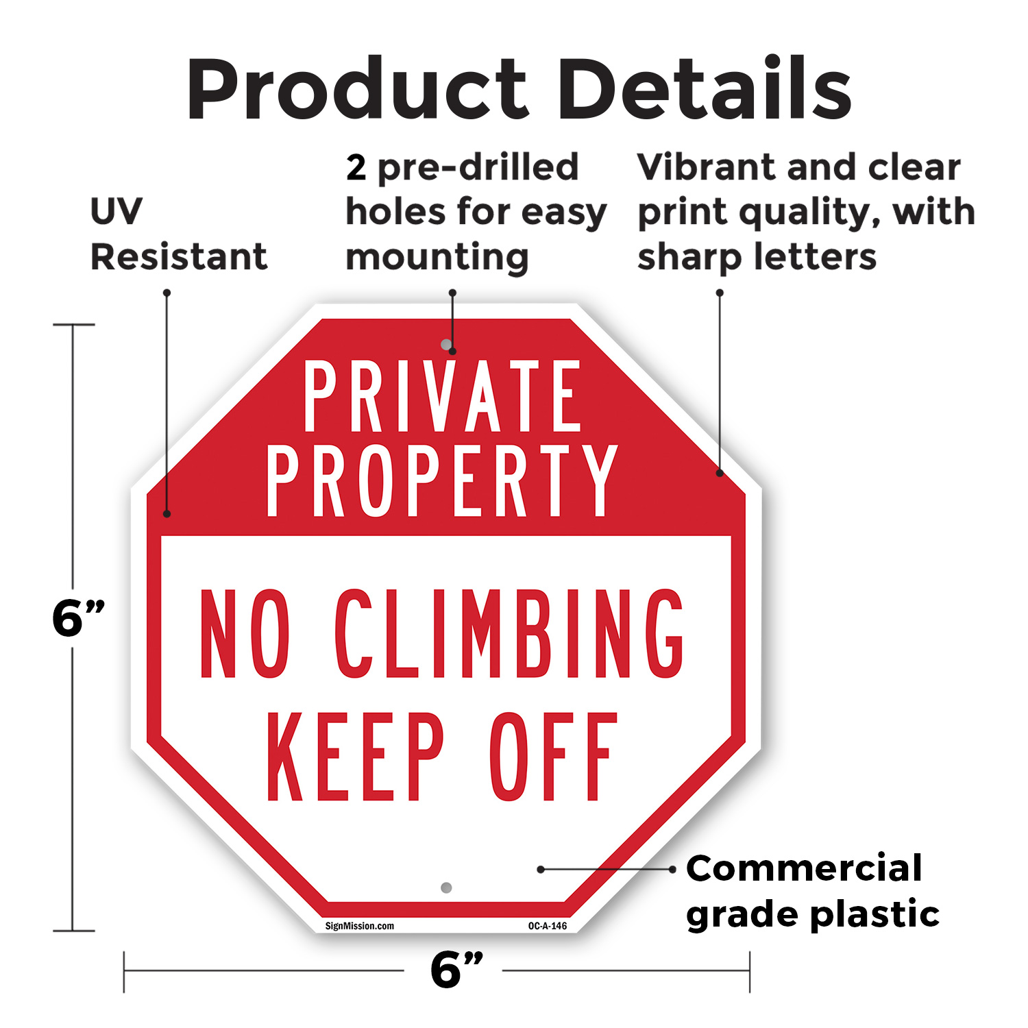 Private Property No Climbing Keep Octagon Sign Weather Resistant Made in the USA - Picture 59 of 64