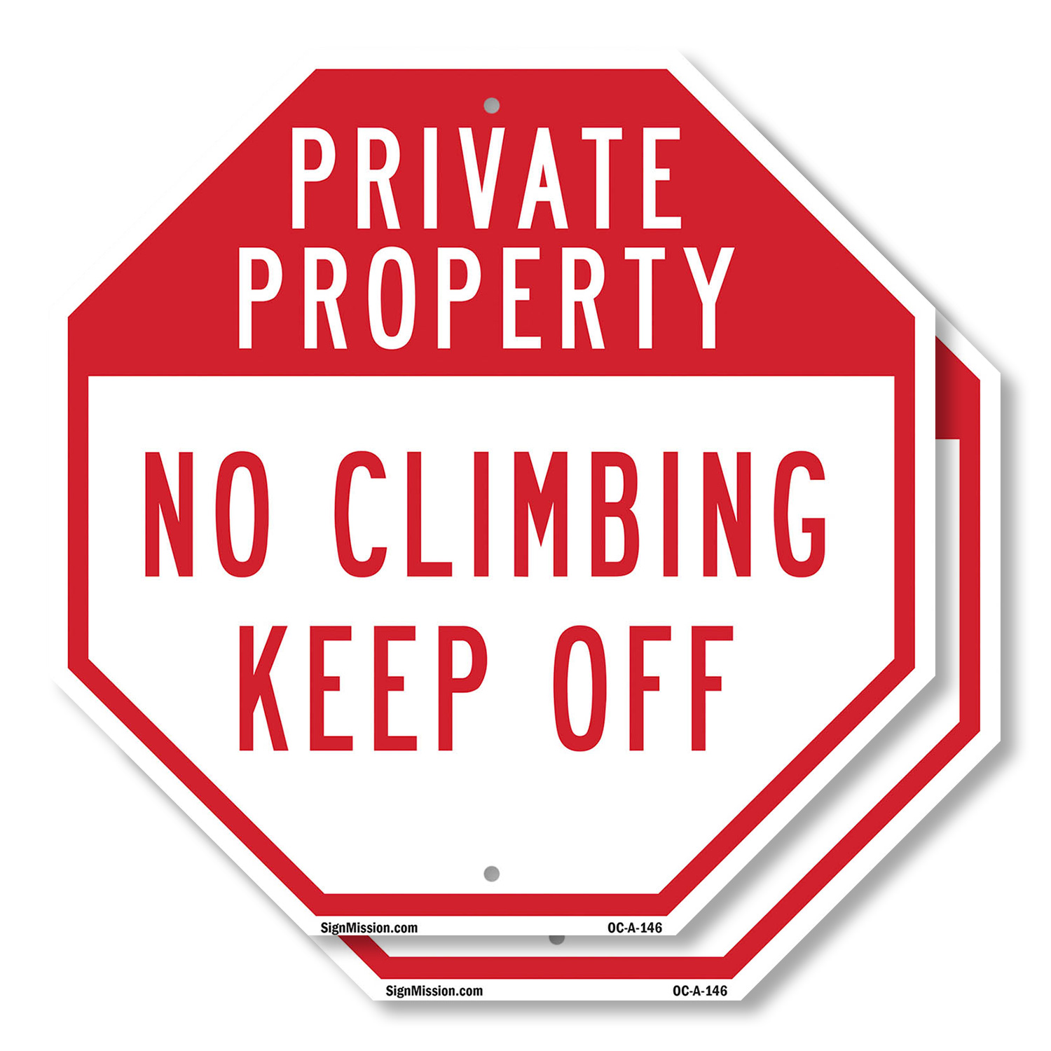 Private Property No Climbing Keep Octagon Sign Weather Resistant Made in the USA - Picture 47 of 64