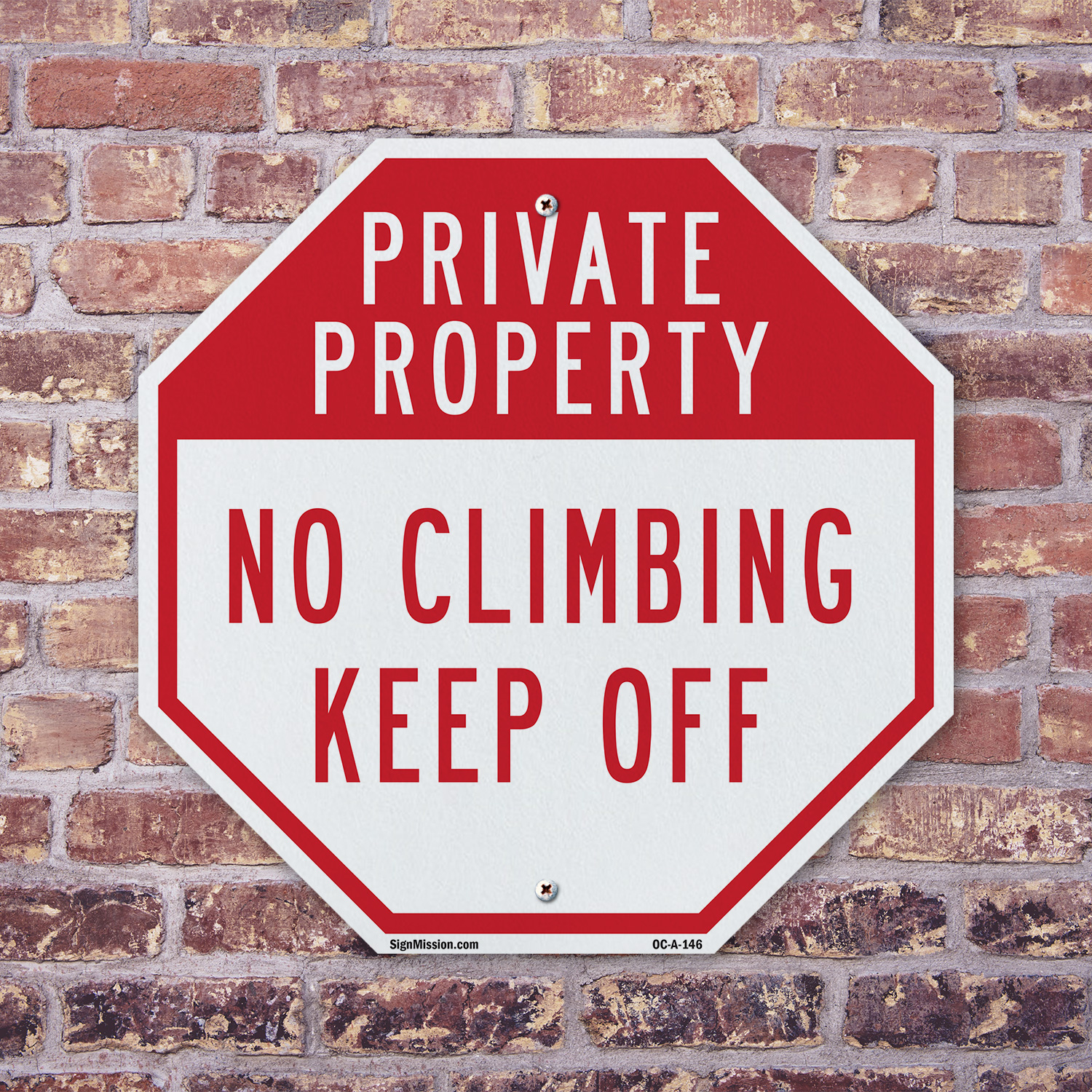 Private Property No Climbing Keep Octagon Sign Weather Resistant Made in the USA - Picture 39 of 64