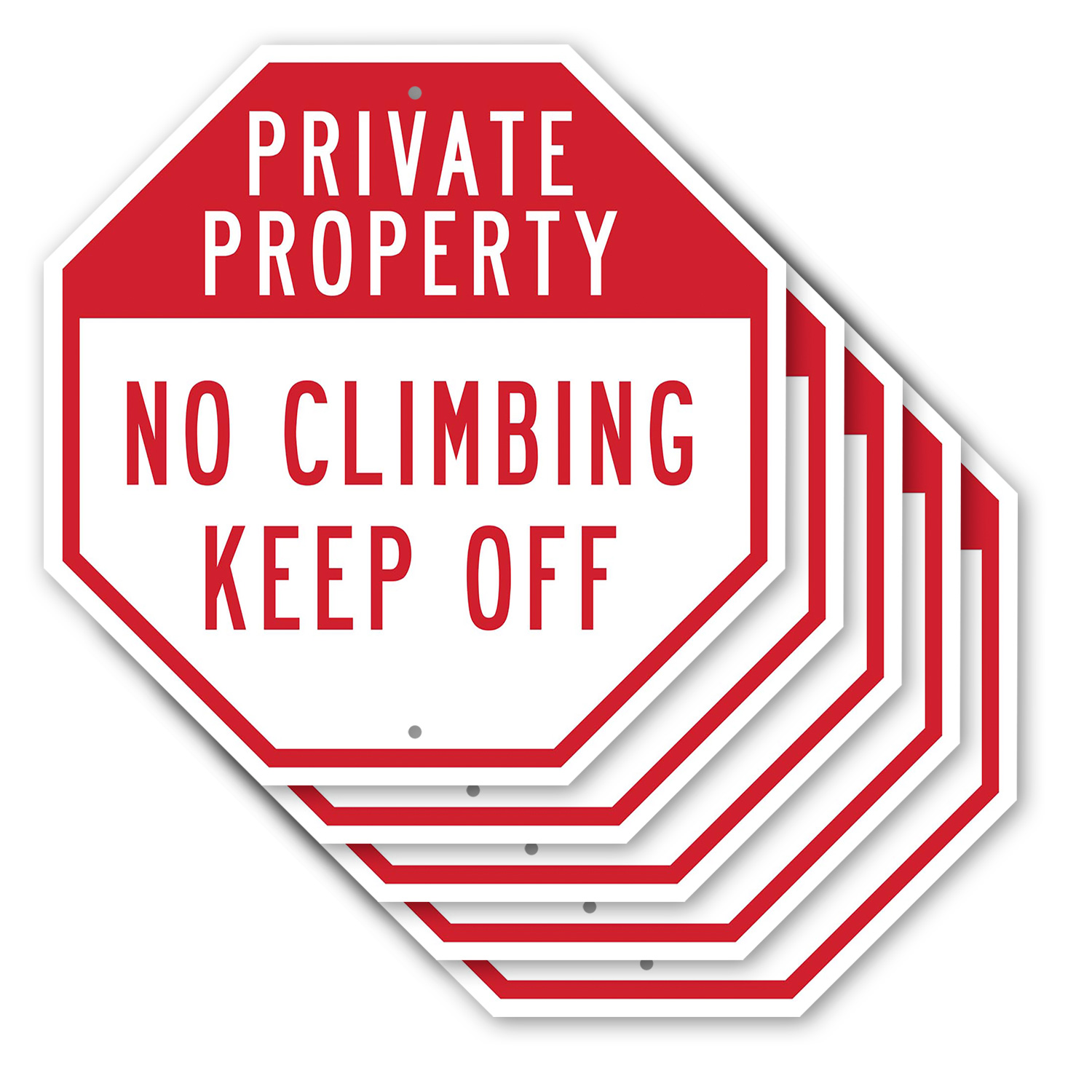 Private Property No Climbing Keep Octagon Sign Weather Resistant Made in the USA - Picture 53 of 64