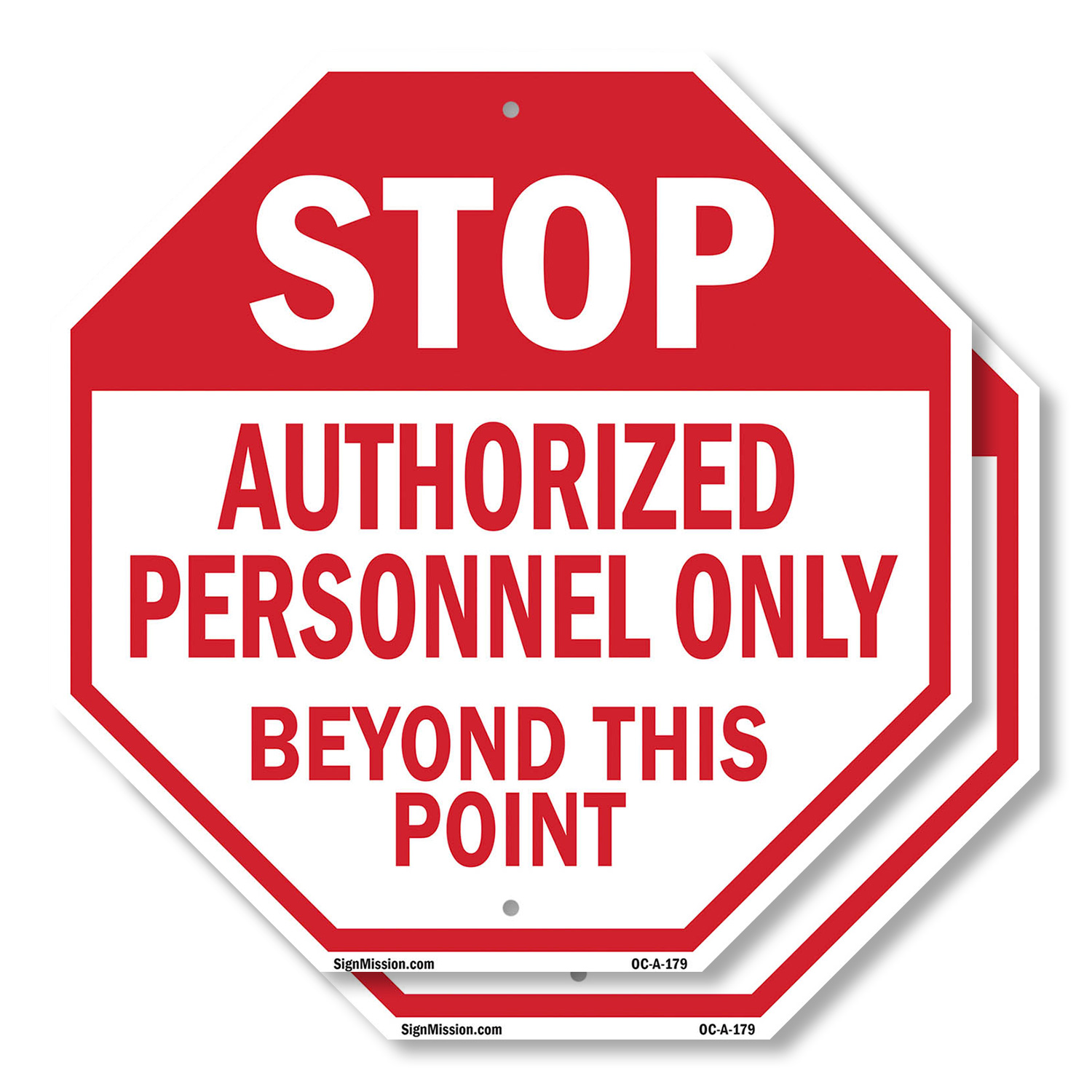 Stop Authorized Personnel Only Be Octagon Sign Weather Resistant Made in the USA - Picture 47 of 64