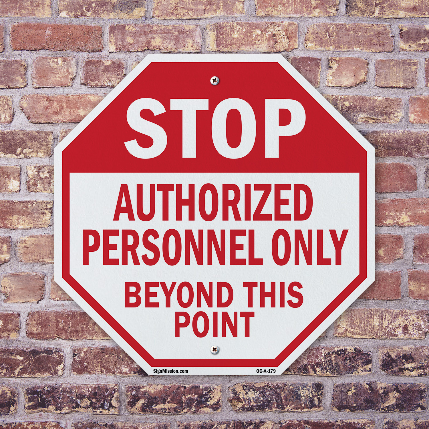 Stop Authorized Personnel Only Be Octagon Sign Weather Resistant Made in the USA - Picture 39 of 64