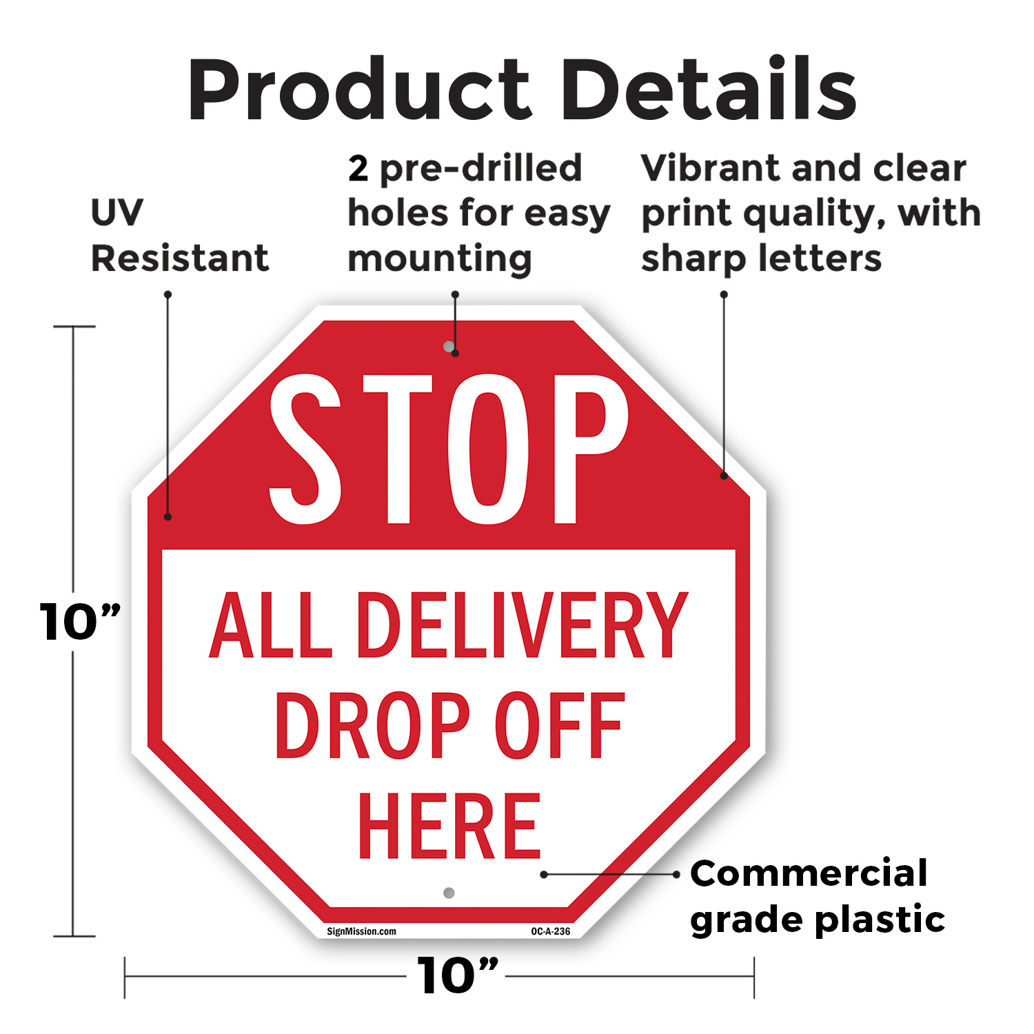 Stop All Delivery Drop Off Here Octagon Sign Weather Resistant Made in the USA