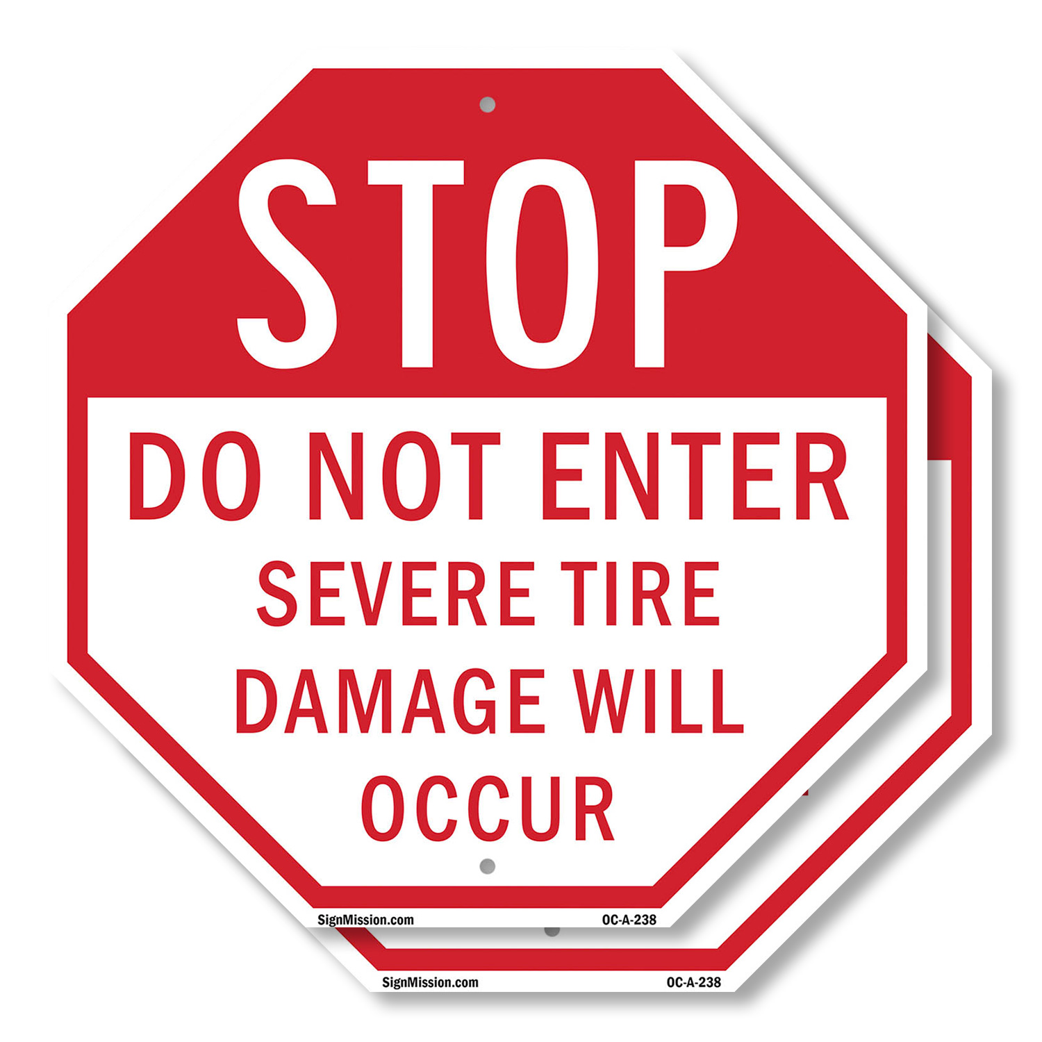 Stop Do Not Enter Severe Tire Dam Octagon Sign Weather Resistant Made in the USA - Picture 47 of 64