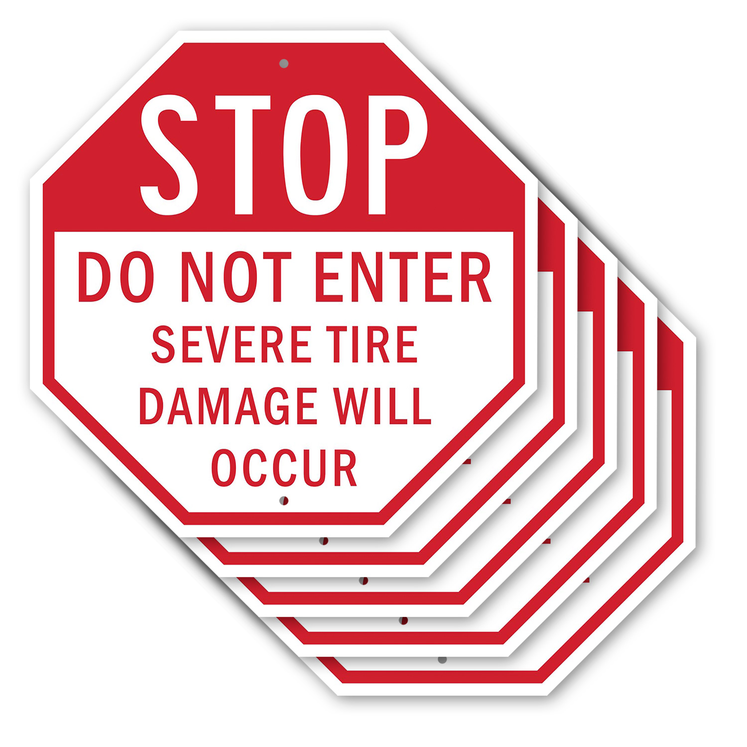 Stop Do Not Enter Severe Tire Dam Octagon Sign Weather Resistant Made in the USA - Picture 53 of 64