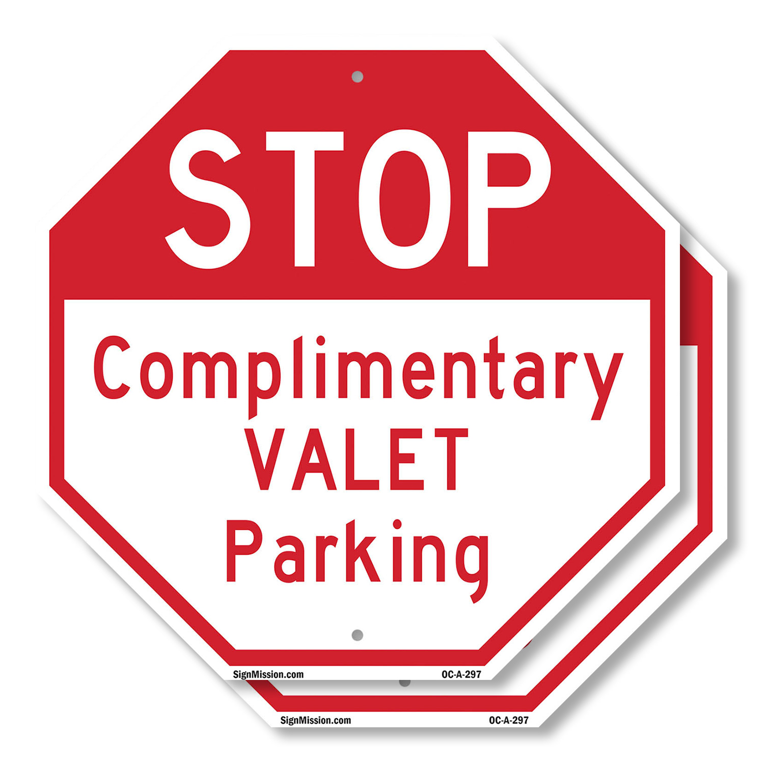 Stop Complimentary Valet Parking Octagon Sign Weather Resistant Made in the USA - Picture 47 of 64