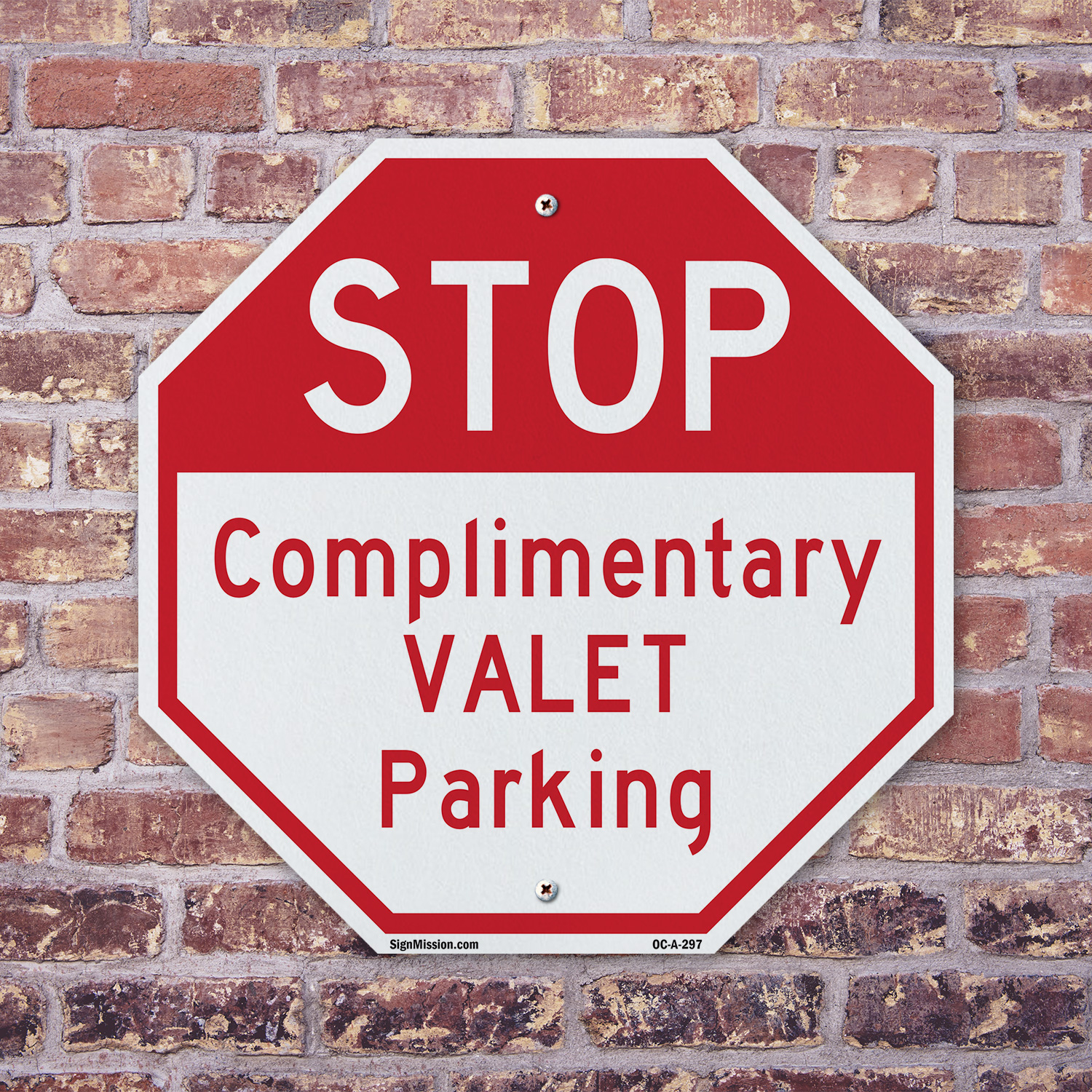 Stop Complimentary Valet Parking Octagon Sign Weather Resistant Made in the USA - Picture 39 of 64