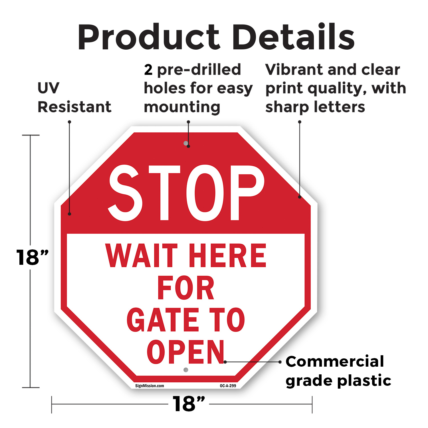 Stop Wait Here for Gate to Open Octagon Sign Weather Resistant Made in the USA - Picture 42 of 65