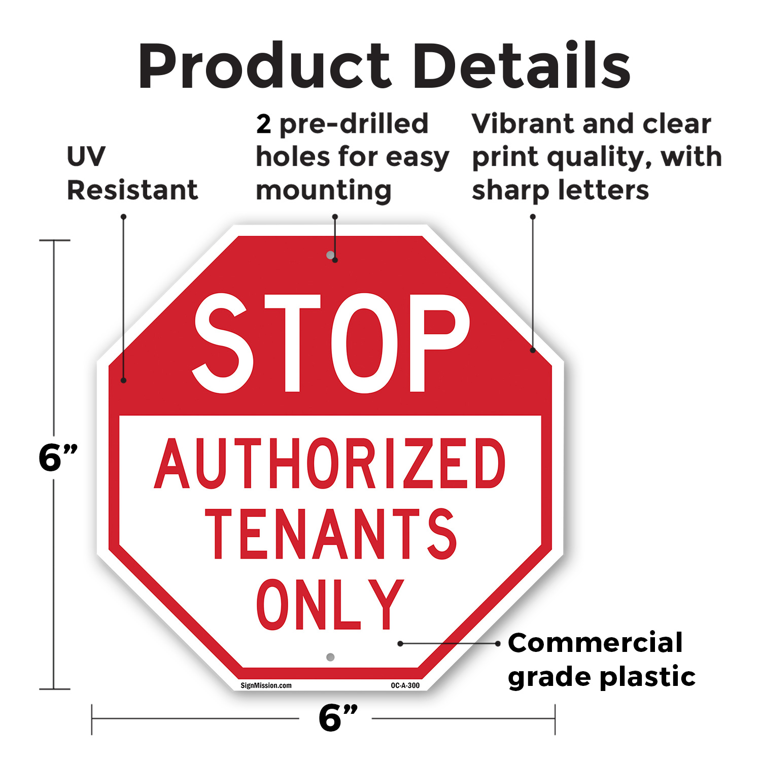 Stop Authorized Tenants Only Octagon Sign Weather Resistant Made in the USA - Picture 59 of 64