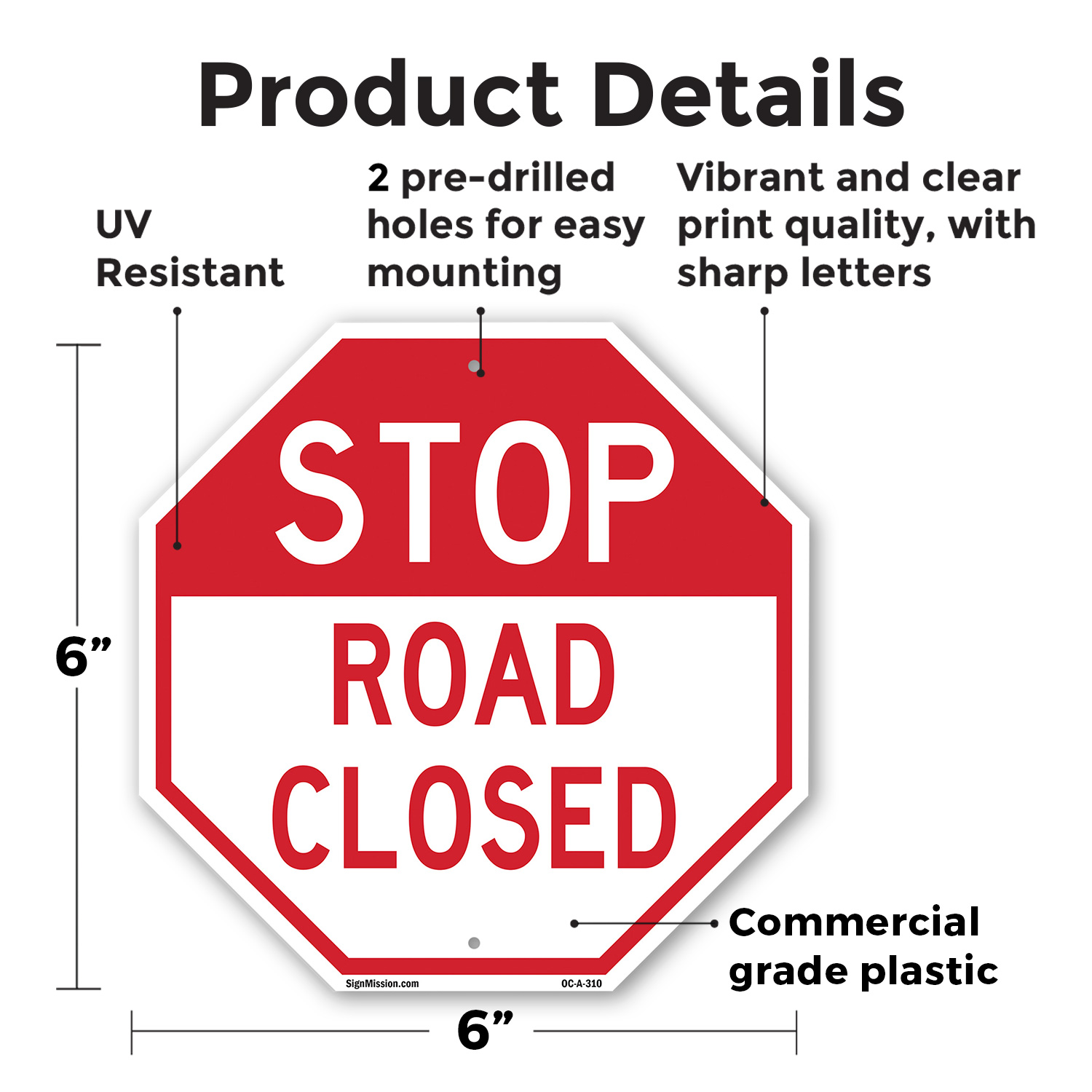 Stop Road Closed Octagon Sign Weather Resistant UV Protected Made in the USA - Picture 59 of 64