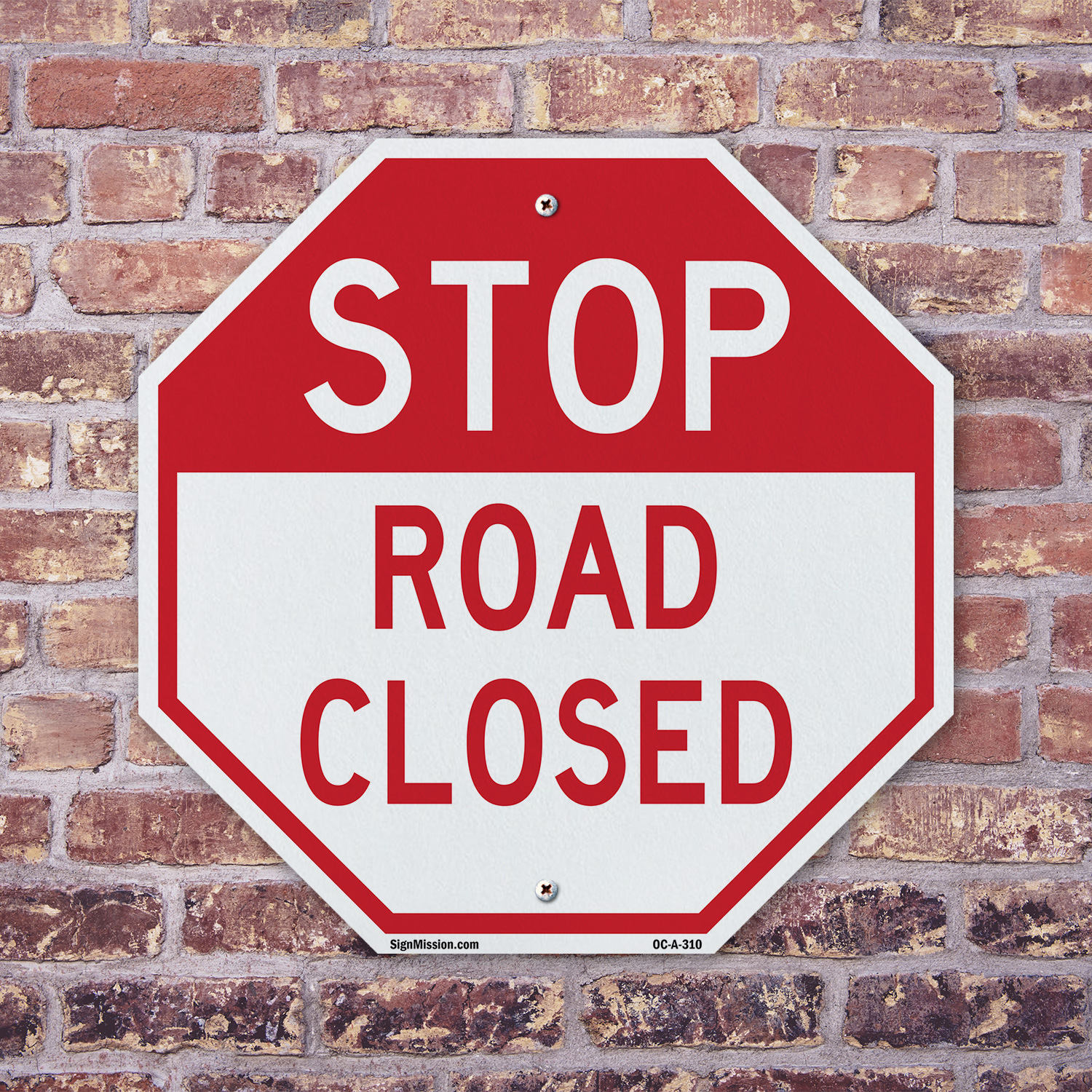 Stop Road Closed Octagon Sign Weather Resistant UV Protected Made in the USA - Picture 39 of 64