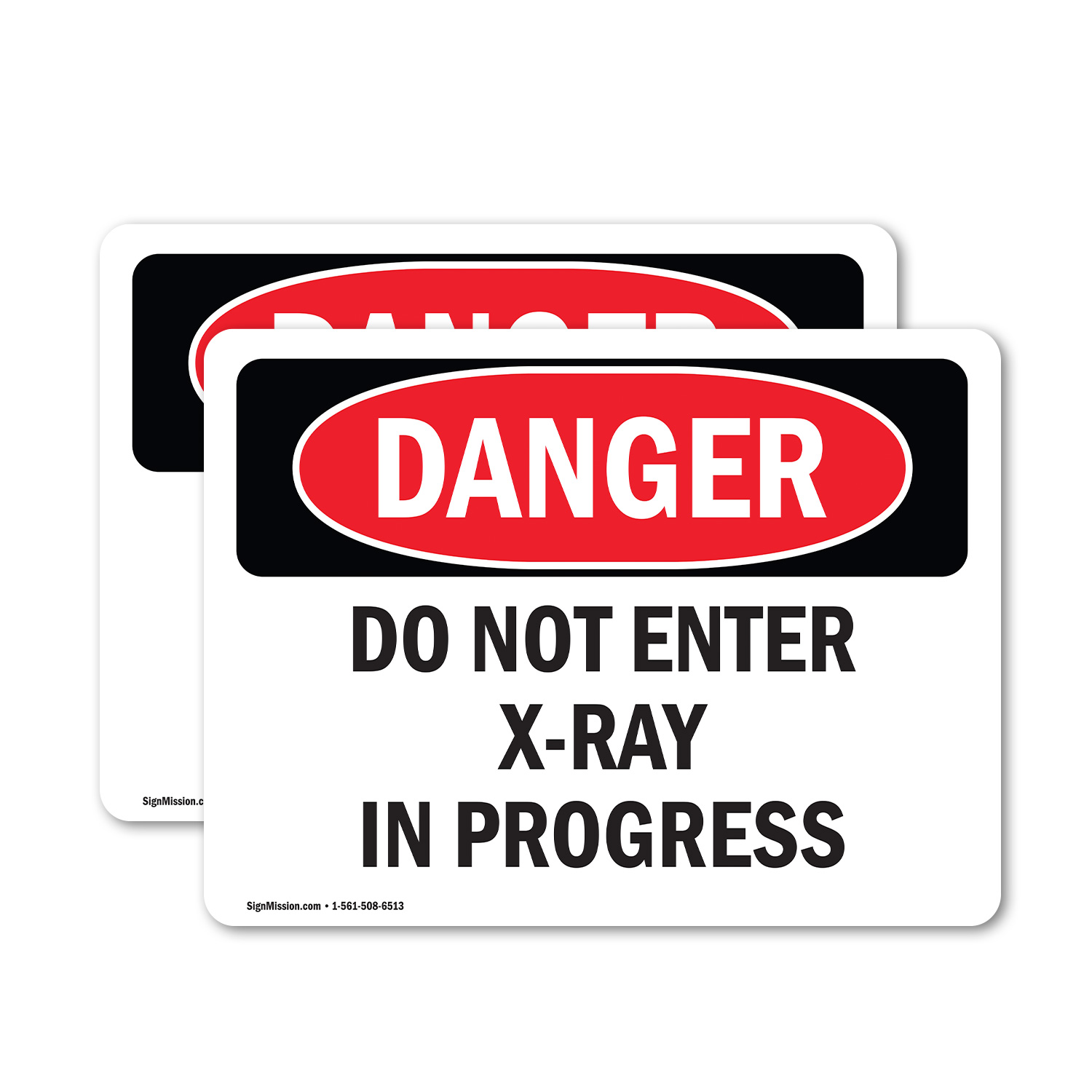 2 Pack) Do Not Enter X-Ray In Progress OSHA Danger Sign Decal