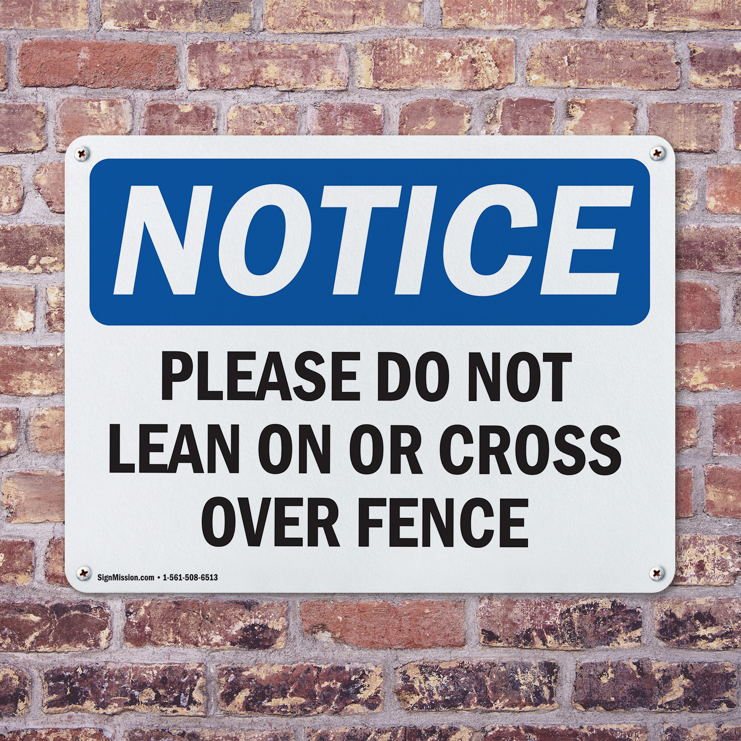 2 Pack) Please Do Not Lean On Or Cross Over Fence OSHA Notice Sign