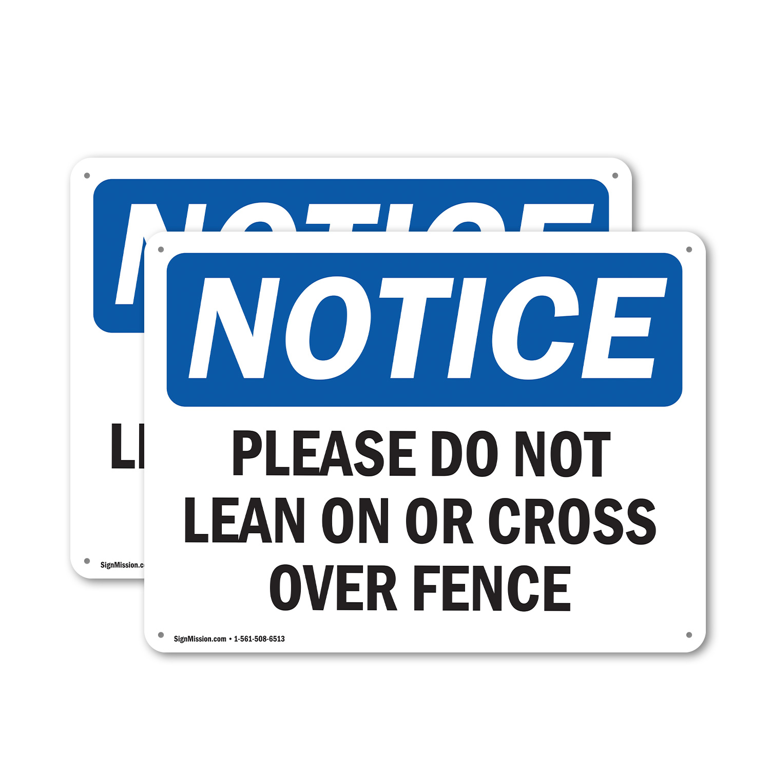 2 Pack) Please Do Not Lean On Or Cross Over Fence OSHA Notice Sign
