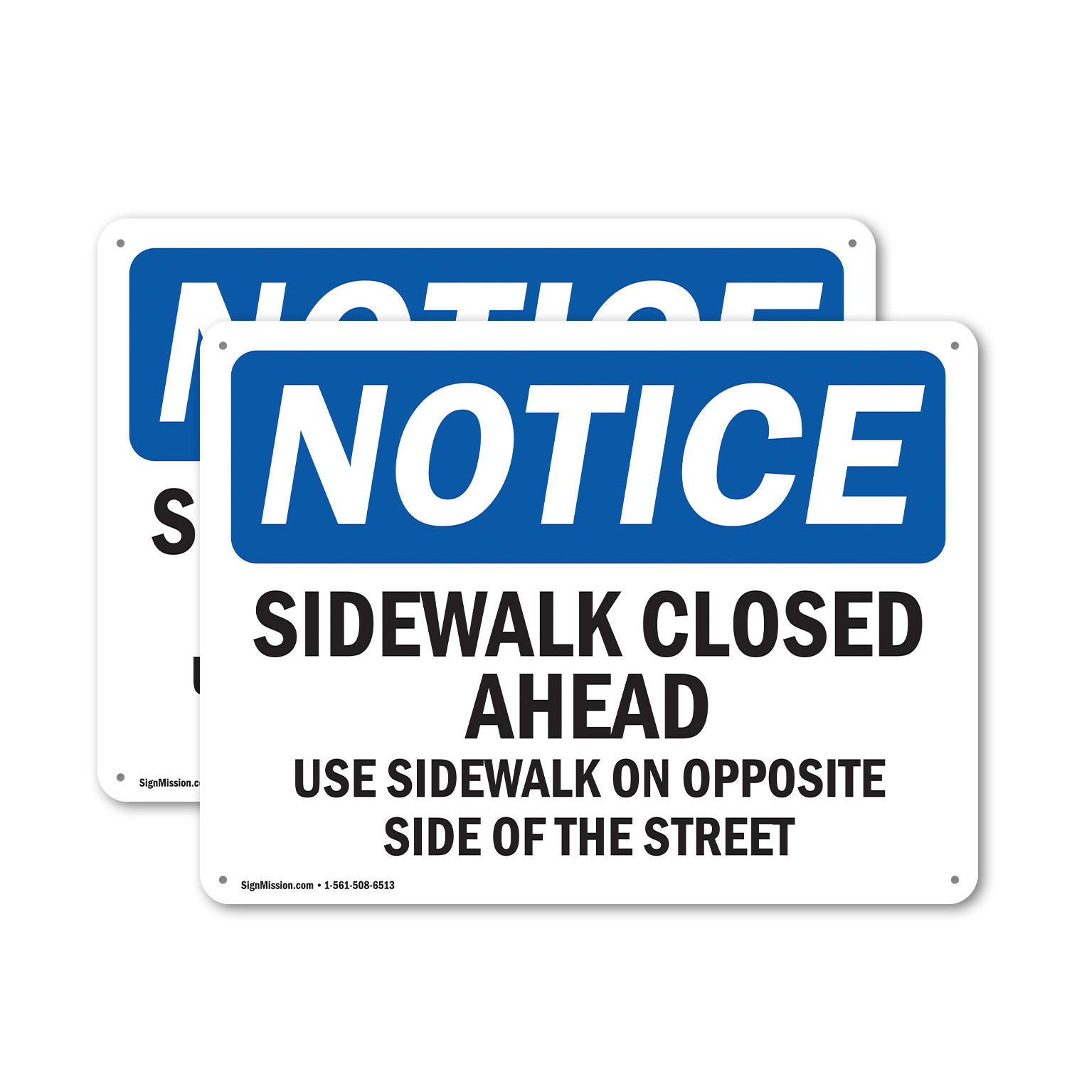 2 Pack) Sidewalk Closed Ahead Use Sidewalk On Opposite OSHA