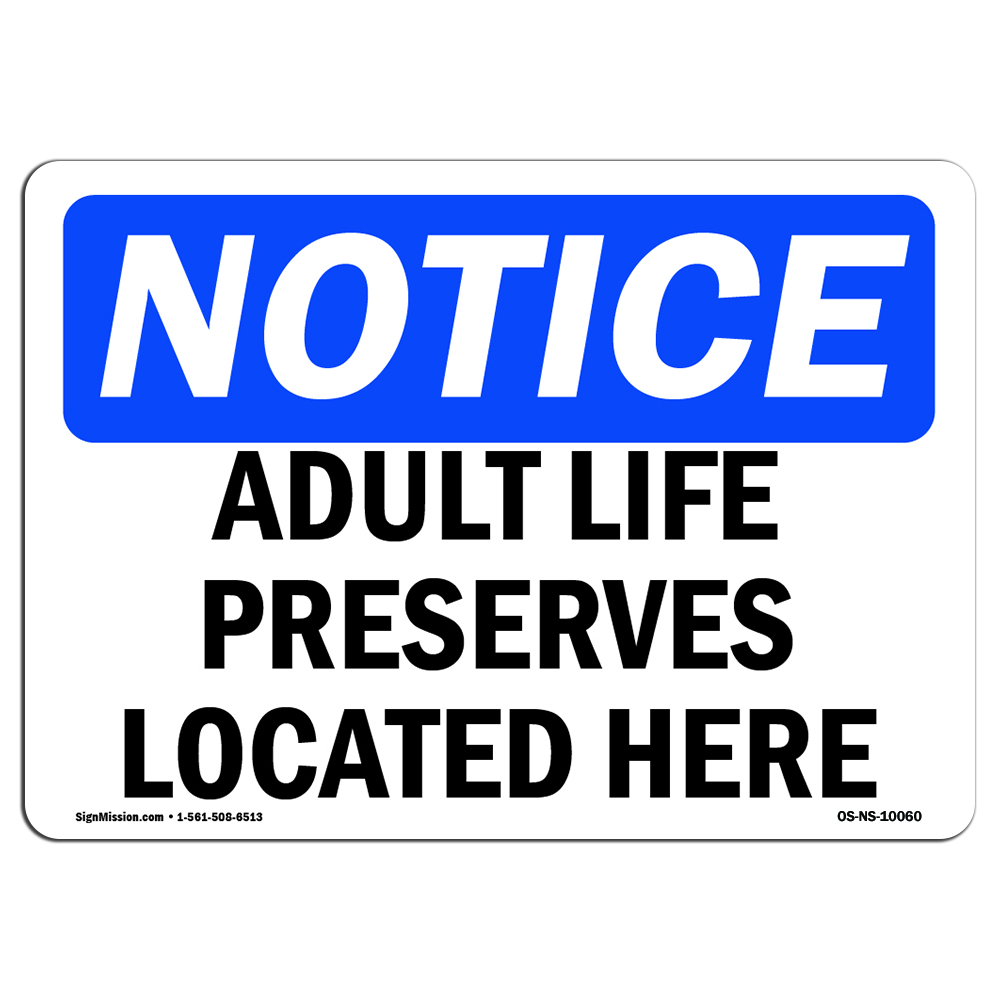 Adult Life Preservers Located Here OSHA Notice Sign Metal Plastic Decal