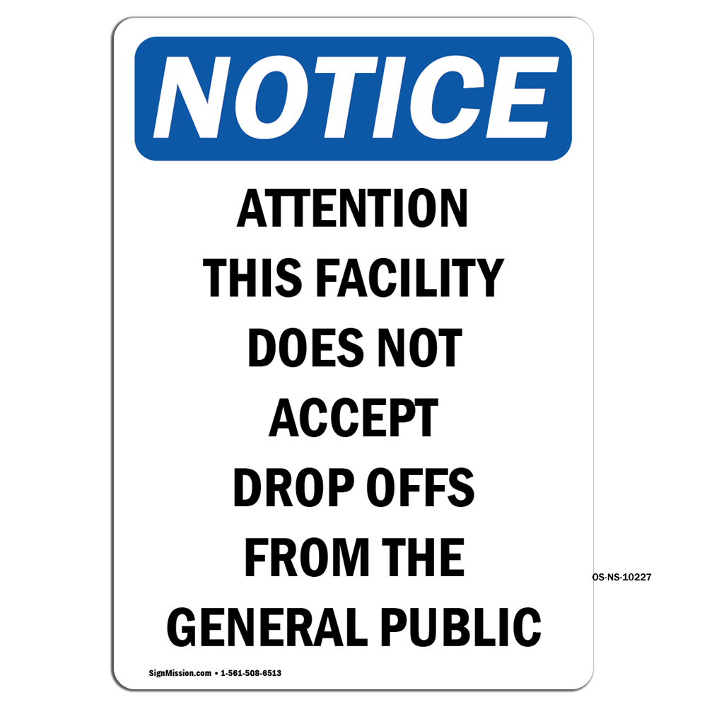 Attention This Facility Does Not OSHA Notice Sign Metal Plastic Decal