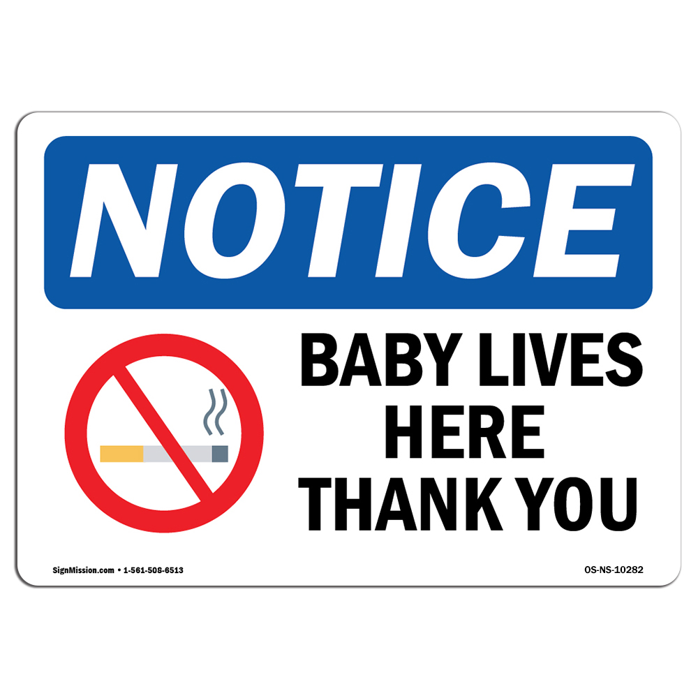 Baby Lives Here Thank You With Symbol OSHA Notice Sign Metal Plastic Decal