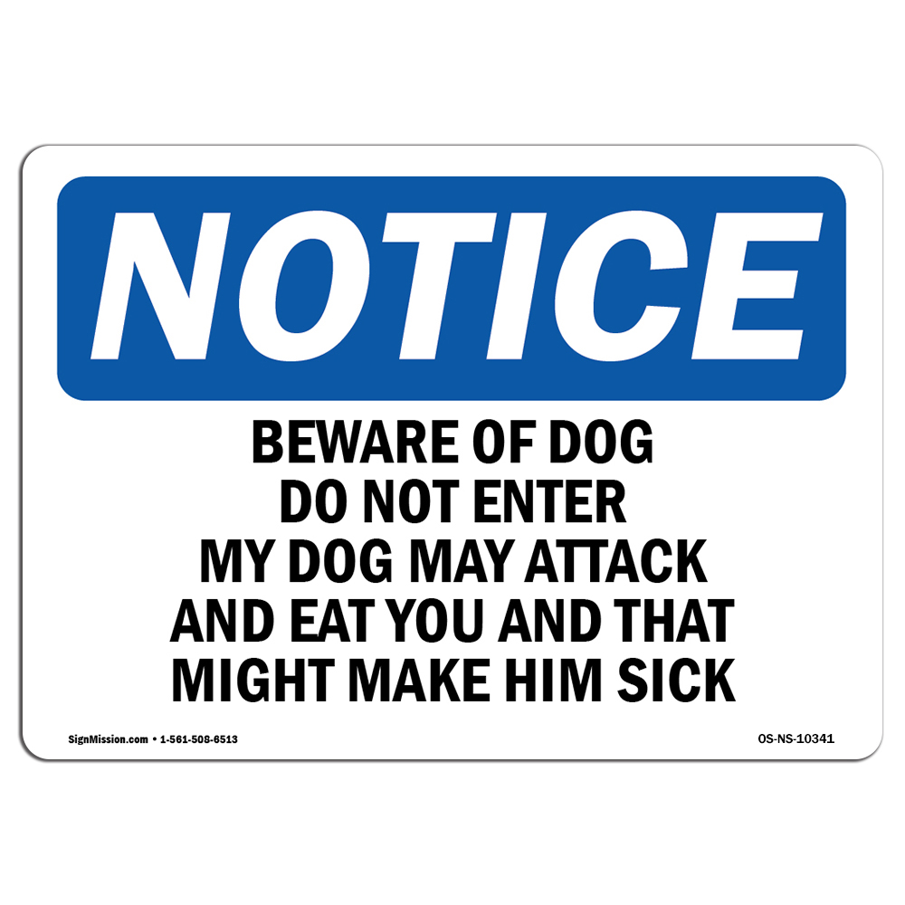 Beware Of Dog Do Not Enter My Dog May Attack OSHA Notice Sign Metal Plastic