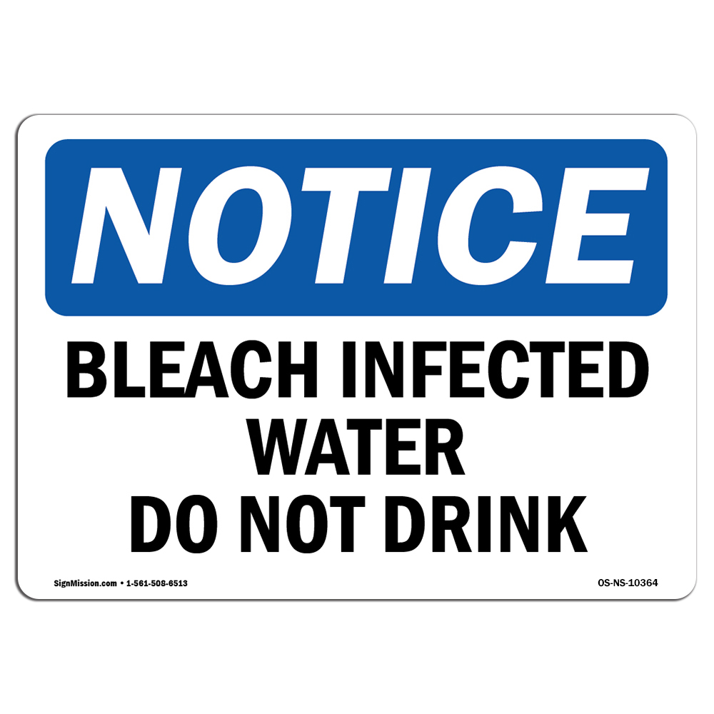 Bleach Disinfected Water Do Not Drink OSHA Notice Sign Metal Plastic ...