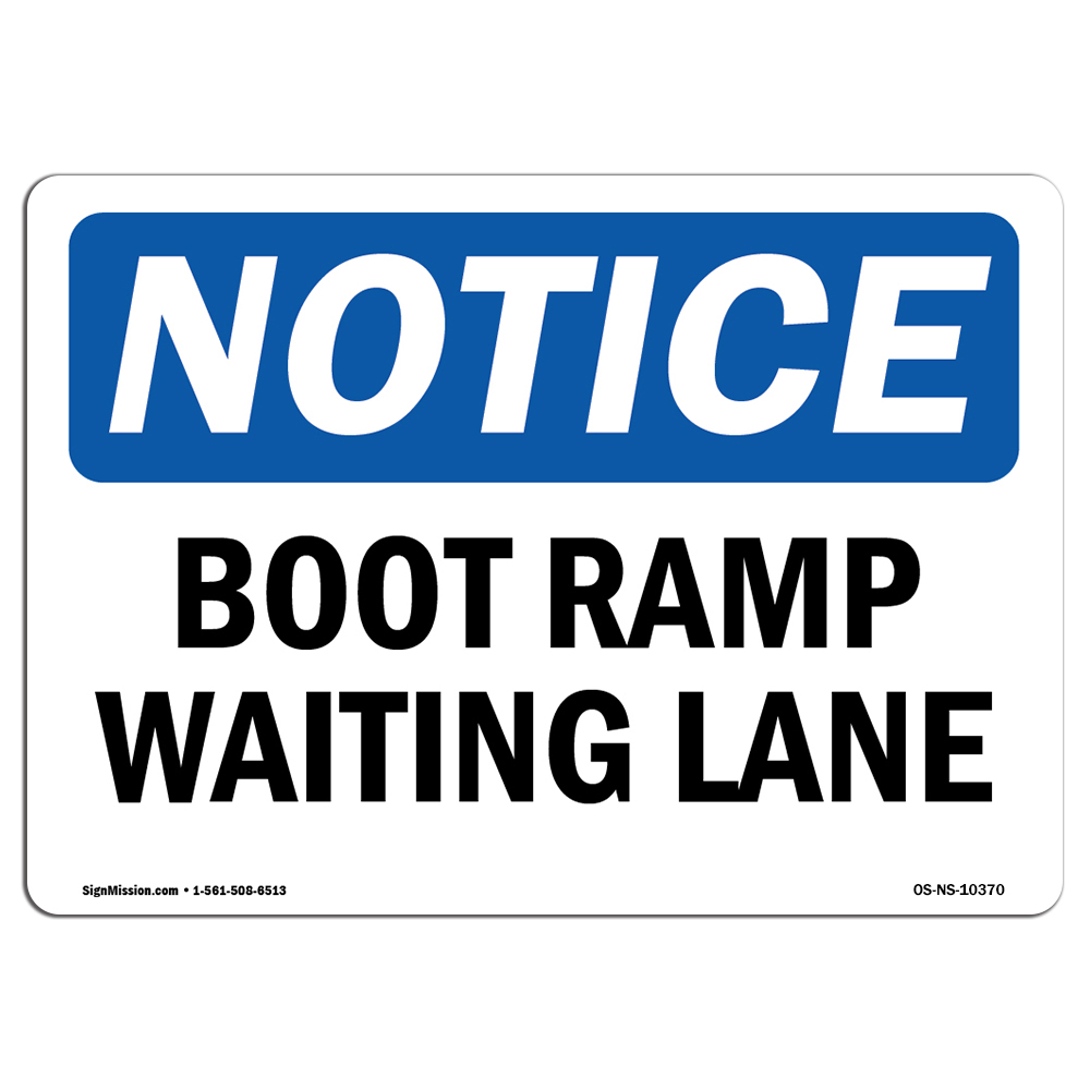Boat Ramp Waiting Lane OSHA Notice Sign Metal Plastic Decal
