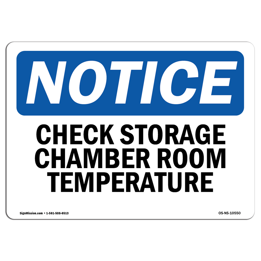 Check Storage Chamber Room Temperature OSHA Notice Sign Metal Plastic Decal