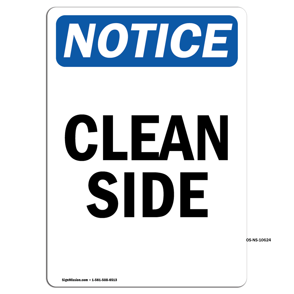 Clean Side OSHA ANSI Notice Sign Metal Plastic Decal | eBay