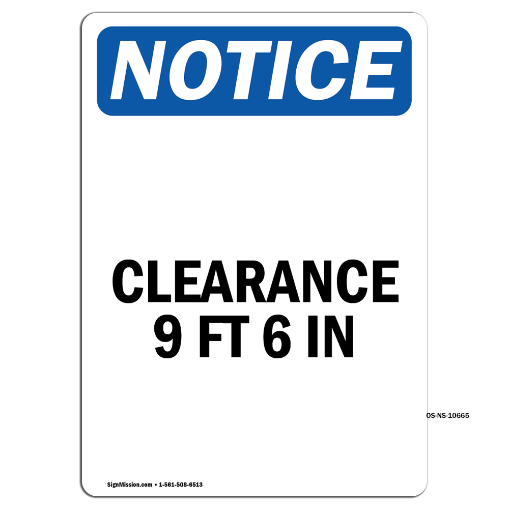 Clearance 9 Ft 6 In OSHA Notice Sign Metal Plastic Decal