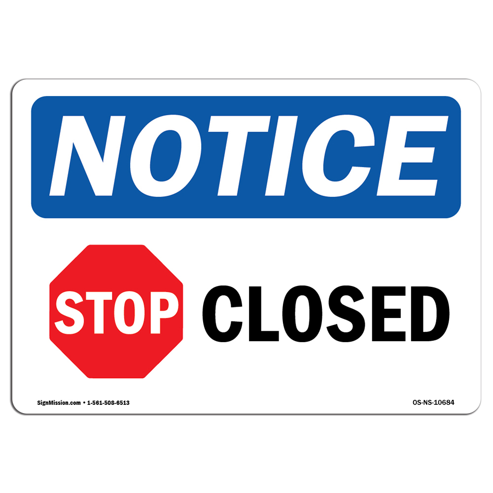 Closed With Symbol OSHA Notice Sign Metal Plastic Decal