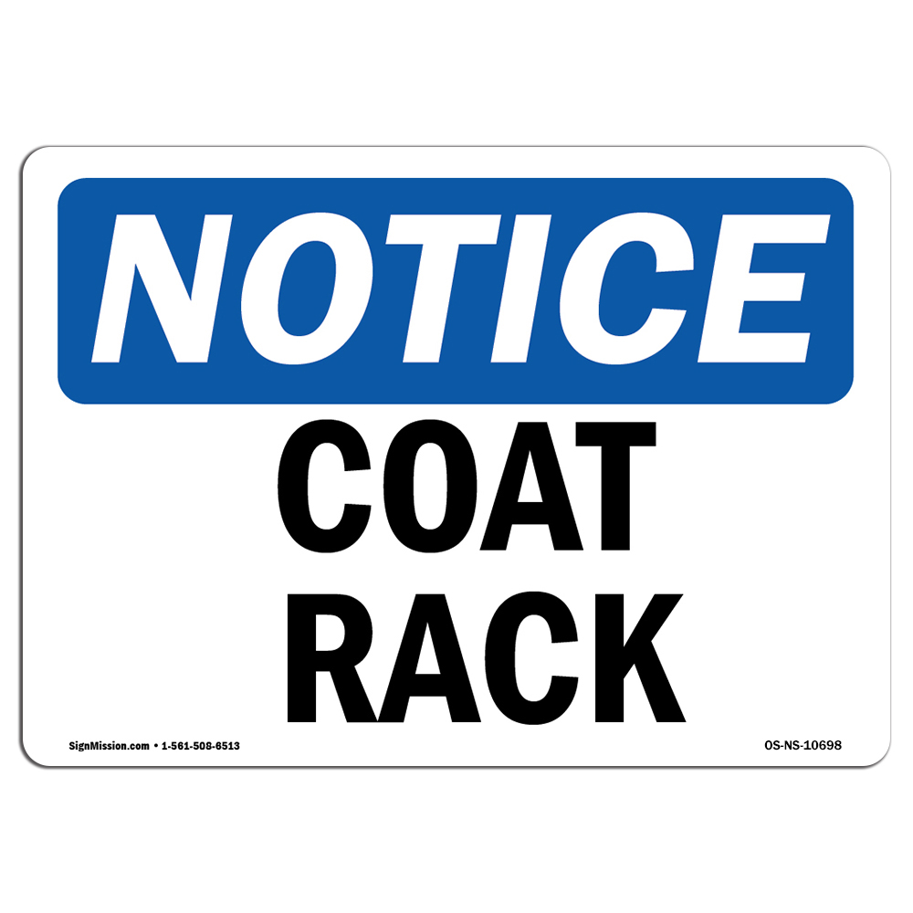 Coat Rack OSHA ANSI Notice Sign Metal Plastic Decal