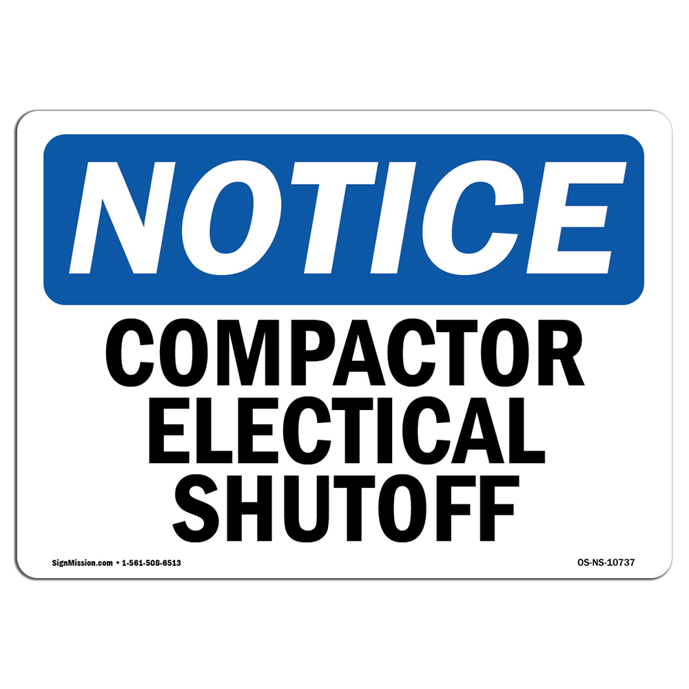 Compactor Electrical Shutoff OSHA Notice Sign Metal Plastic Decal