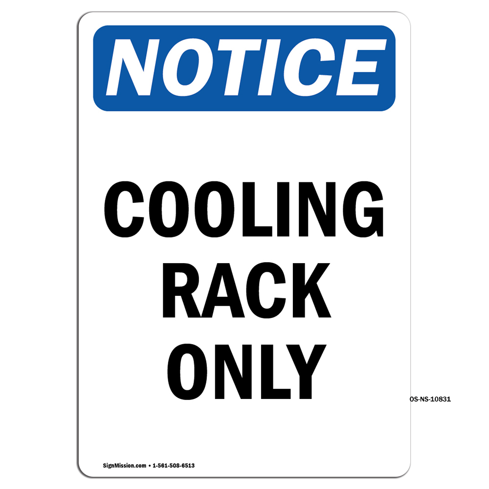 Cooling Rack Only OSHA Notice Sign Metal Plastic Decal