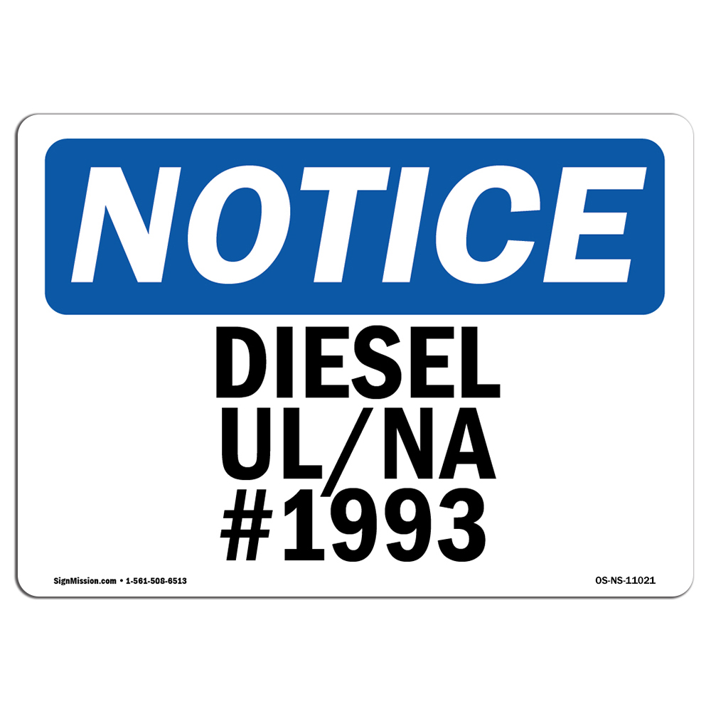 Diesel Un Na # 1993 OSHA Notice Sign Metal Plastic Decal