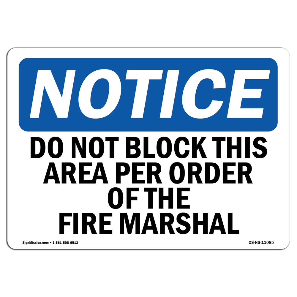 Do Not Block This Area Per Order Of The OSHA Notice Sign Metal Plastic Decal