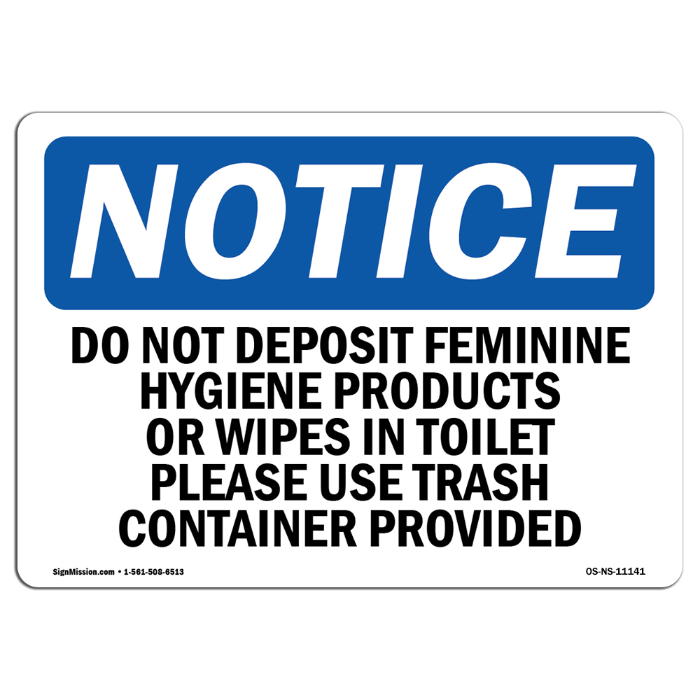 Do Not Deposit Feminine Hygiene Products OSHA Notice Sign Metal Plastic Decal