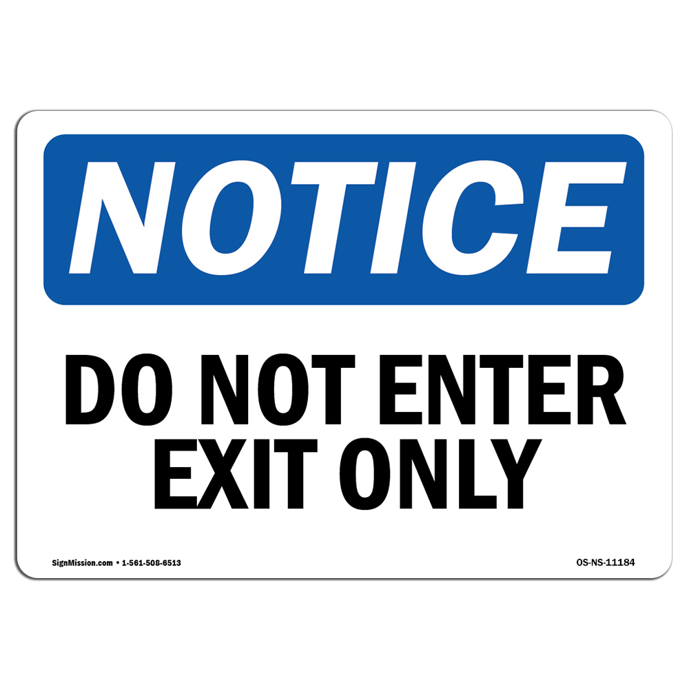 Do Not Enter Exit Only OSHA Notice Sign Metal Plastic Decal