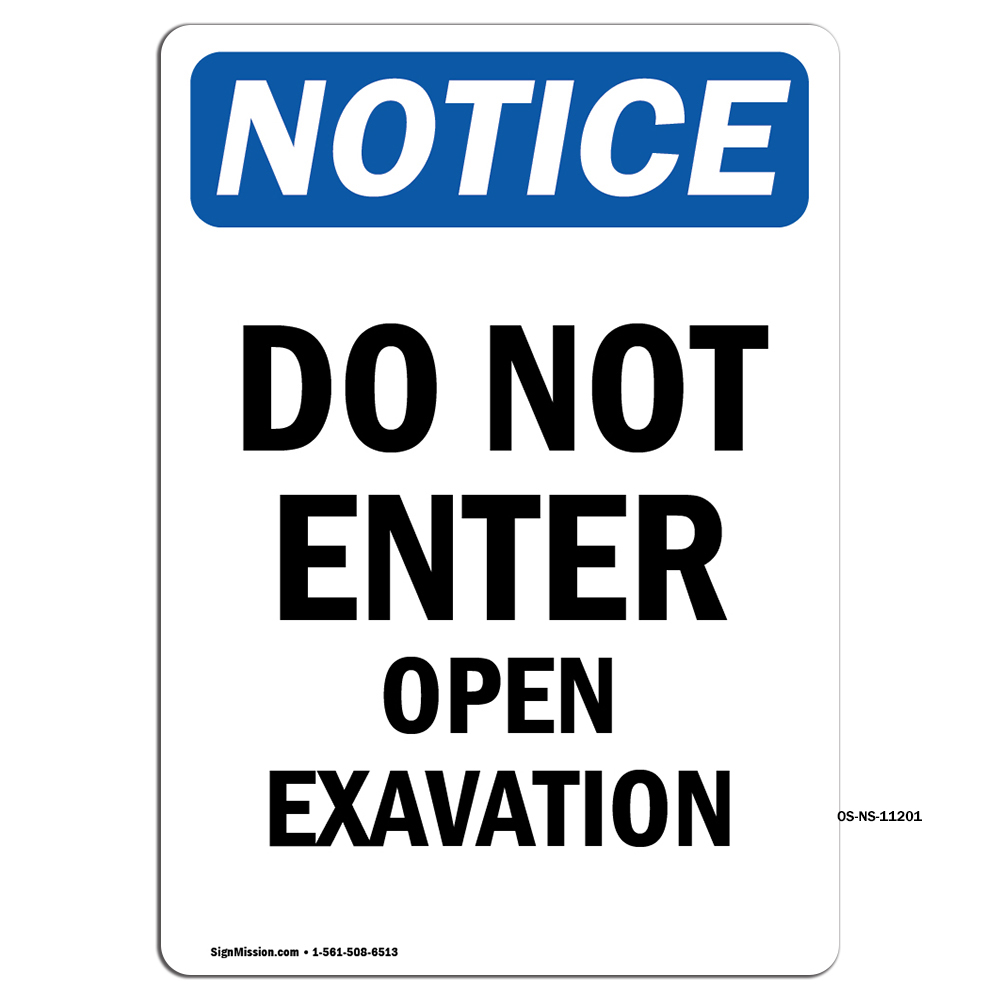 Do Not Enter Open Excavation OSHA Notice Sign Metal Plastic Decal