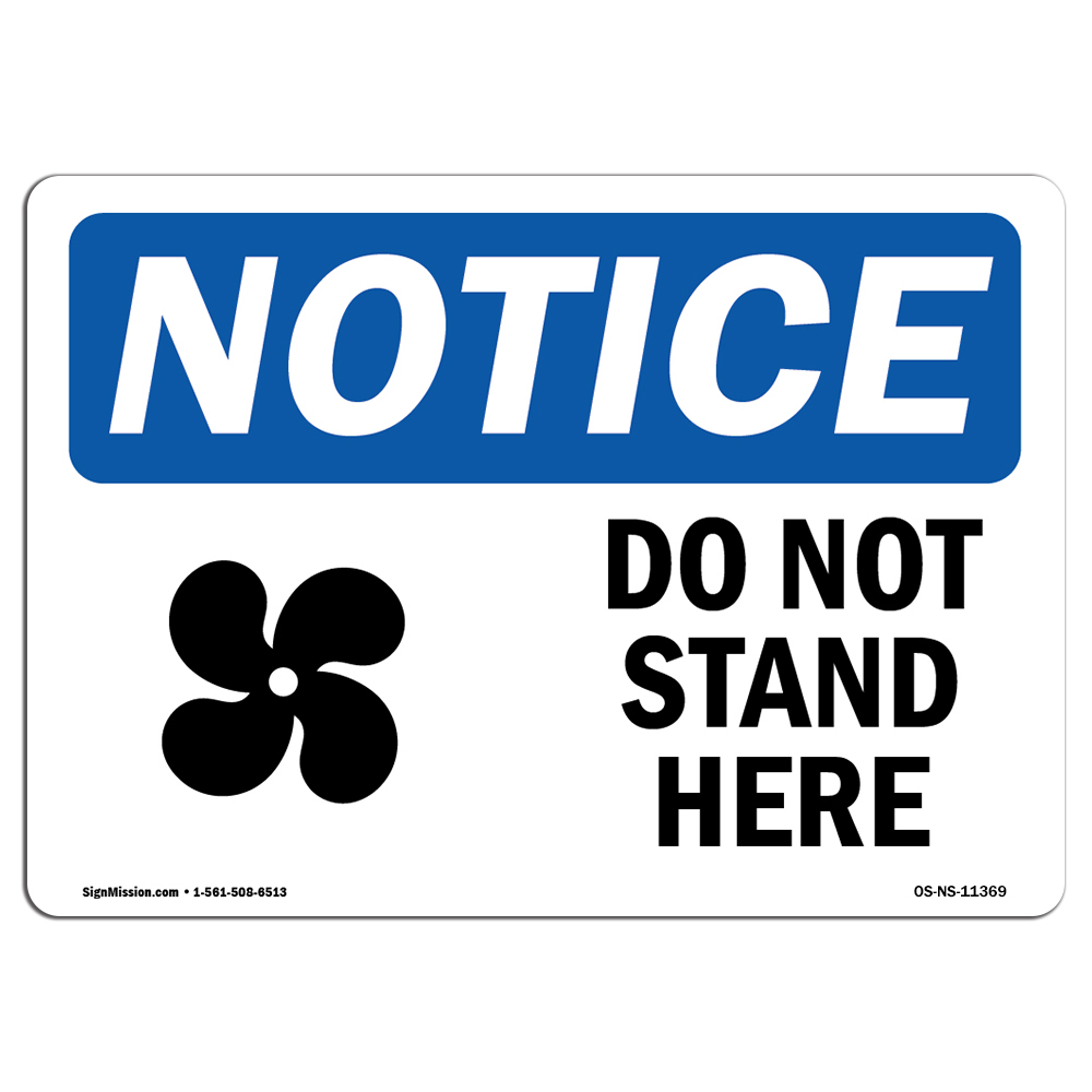 Do Not Stand Here With Symbol OSHA Notice Sign Metal Plastic Decal