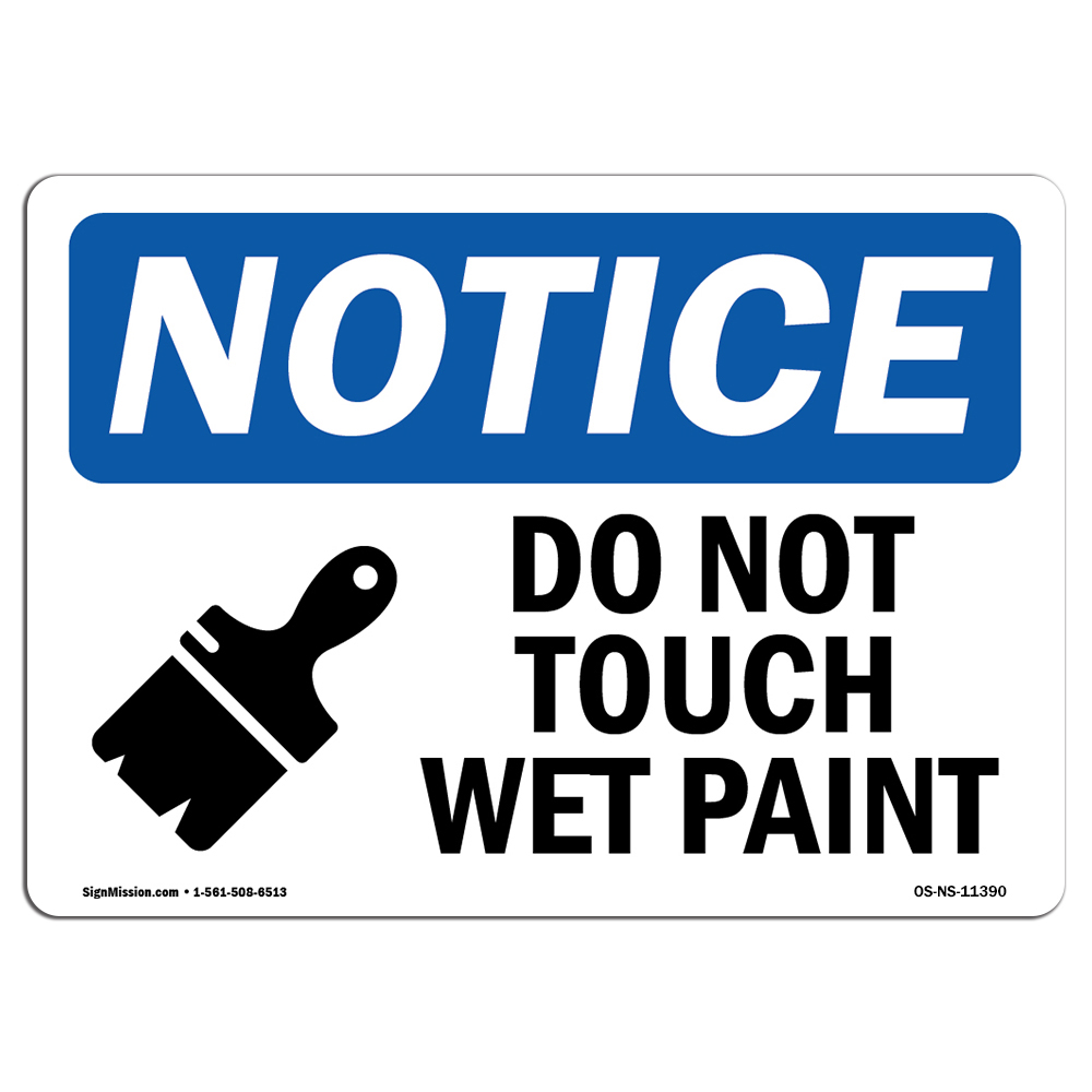 Do Not Touch Wet Paint With Symbol OSHA Notice Sign Metal Plastic Decal
