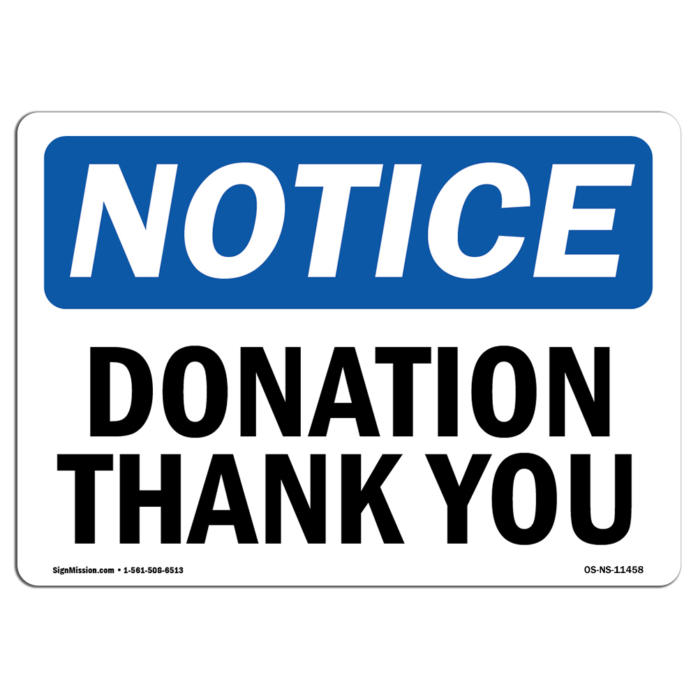 Donation Thank You OSHA Notice Sign Metal Plastic Decal