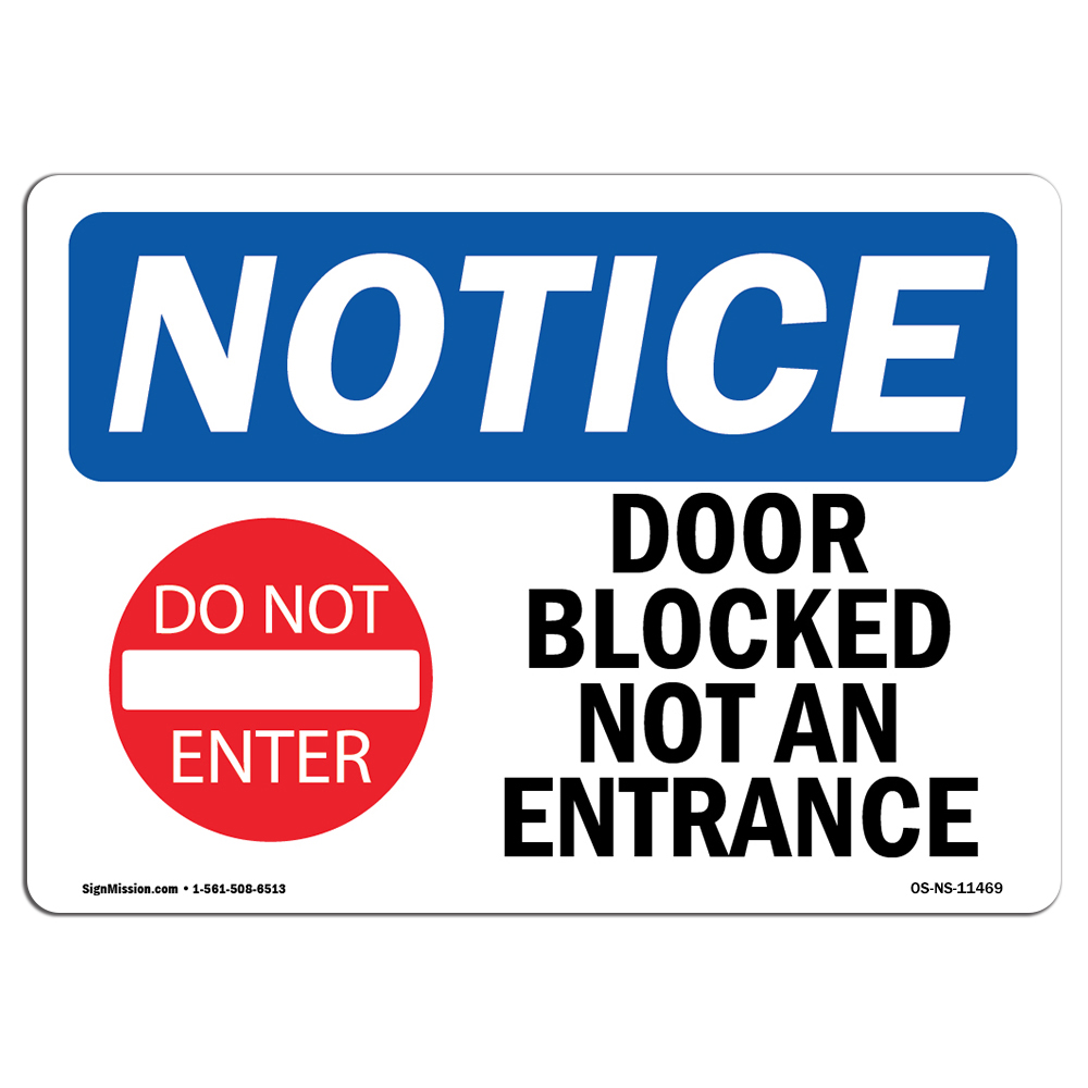 Door Blocked Not An Entrance With Symbol OSHA Notice Sign Metal Plastic Decal