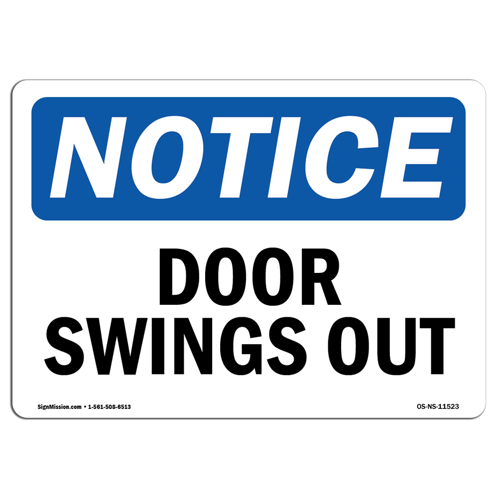Door Swings Out OSHA Notice Sign Metal Plastic Decal