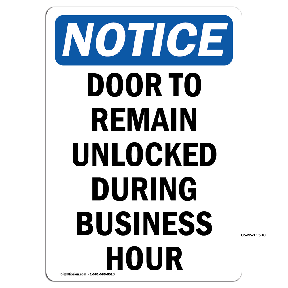 Door To Remain Unlocked During OSHA Notice Sign Metal Plastic Decal
