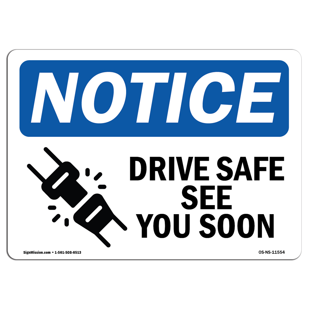 Drive Safe Bis bald mit Symbol OSHA Hinweisschild Metall Kunststoff Aufkleber - Bild 1 von 13
