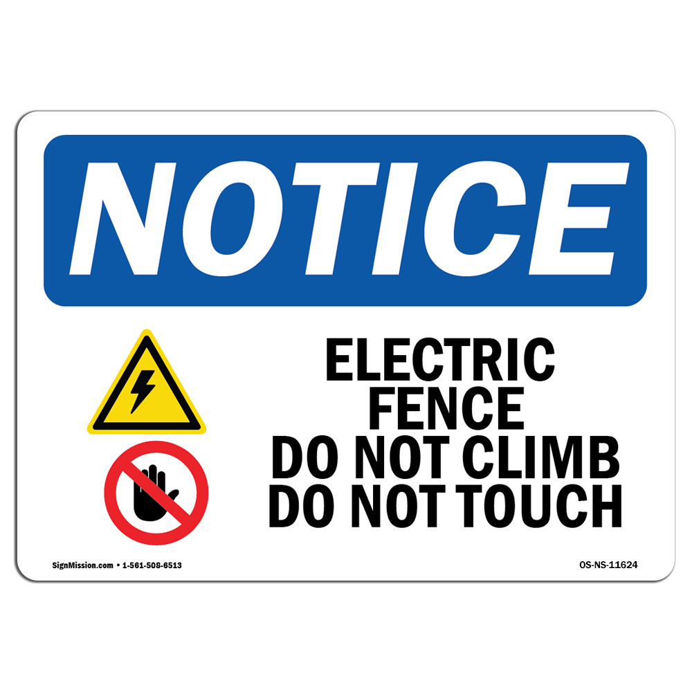 Electric Fence Do Not Climb With Symbol OSHA Notice Sign Metal Plastic Decal