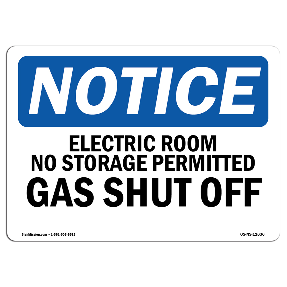 Electric Room No Storage Permitted Gas Shutoff OSHA Notice Sign Metal Plastic
