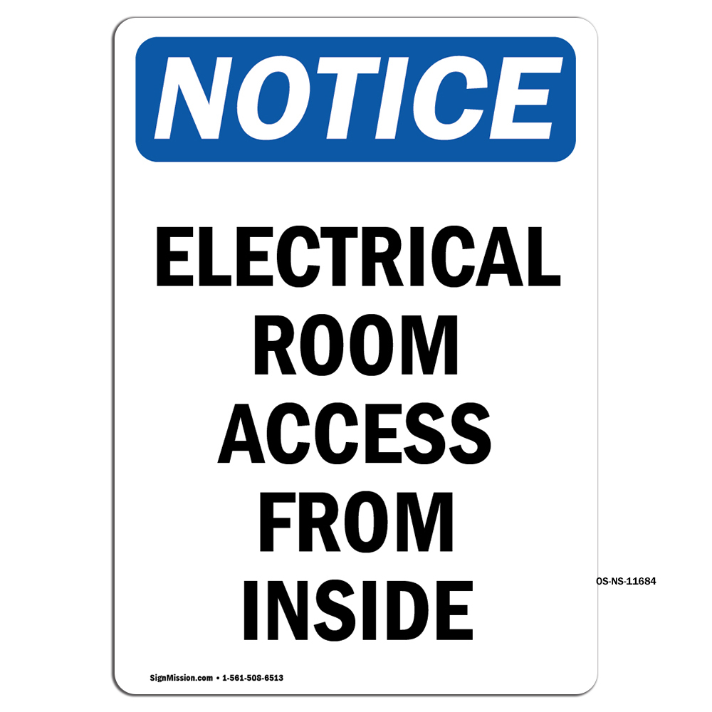 Electrical Room Access From Inside OSHA Notice Sign Metal Plastic Decal