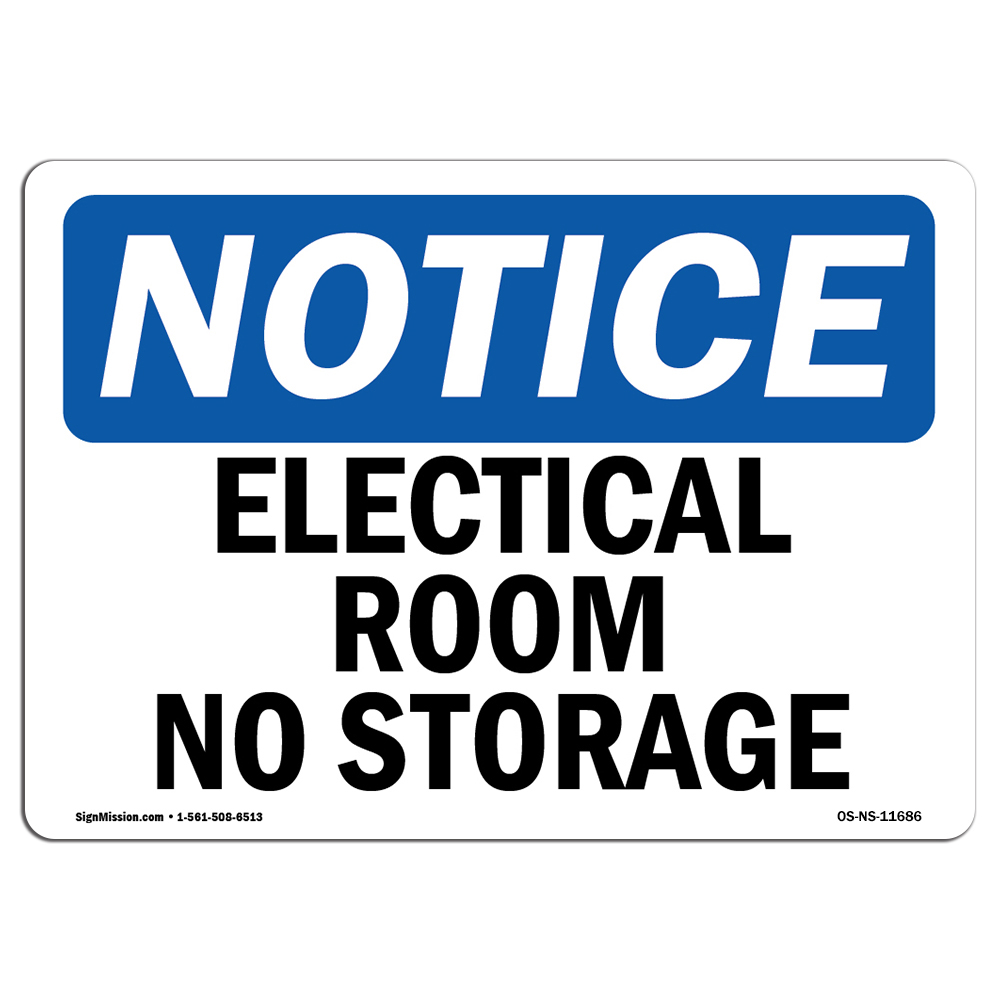Electrical Room No Storage OSHA Notice Sign Metal Plastic Decal