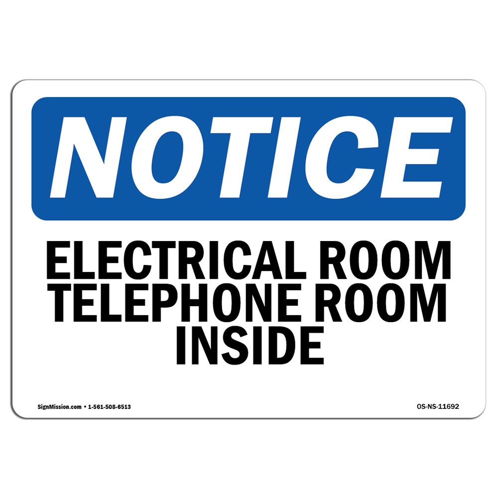 Electrical Room Telephone Room Inside OSHA Notice Sign Metal Plastic Decal